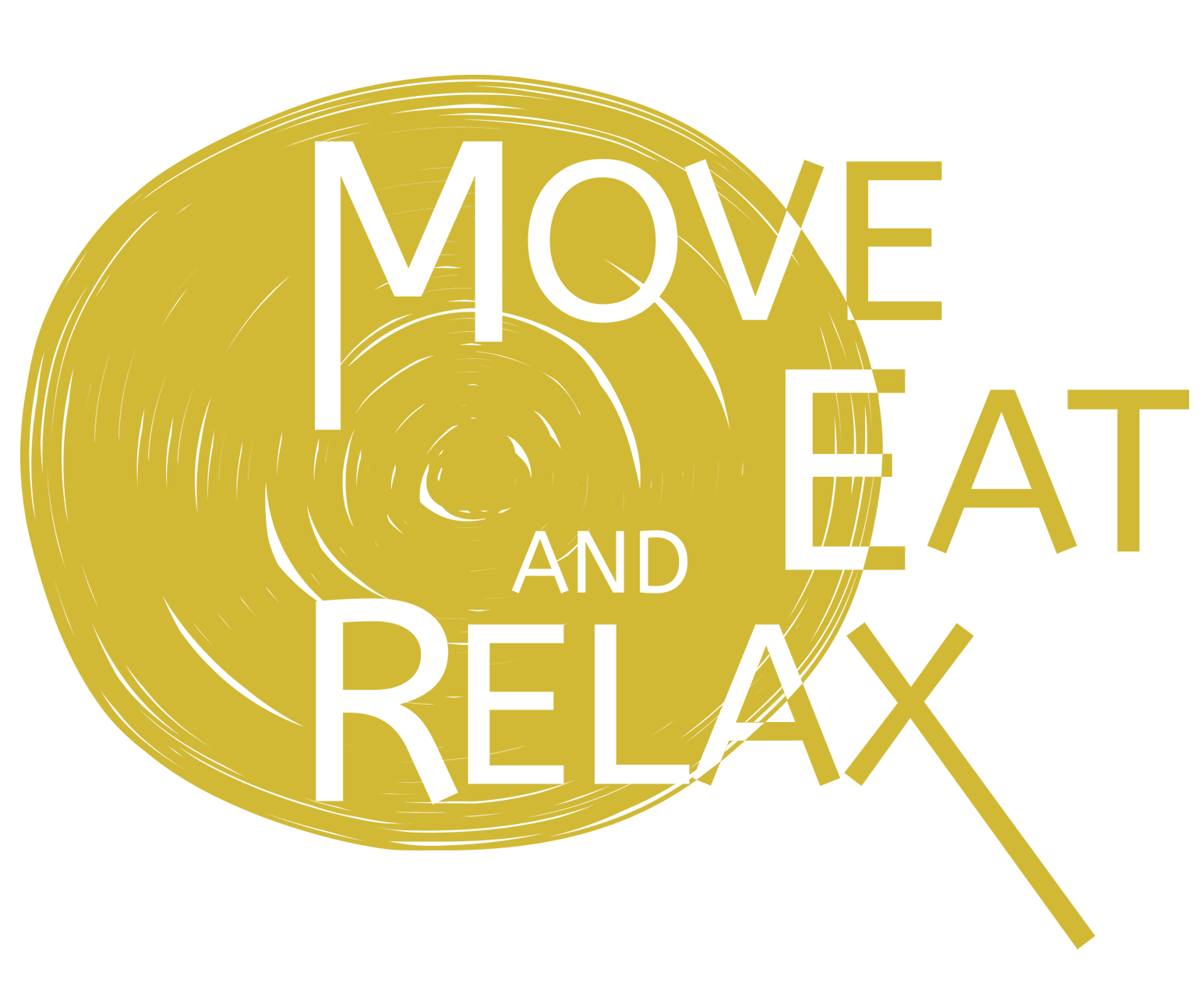 MOVE, EAT and RELAX